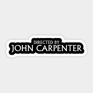 Directed by John Carpenter (The Thing) - White Variant Sticker